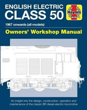 Load image into Gallery viewer, Haynes English Electric Class 50 Diesel Locomotive Manual