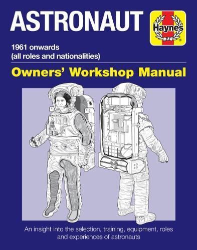 Haynes Manual: Astronaut Owners' Workshop Manual