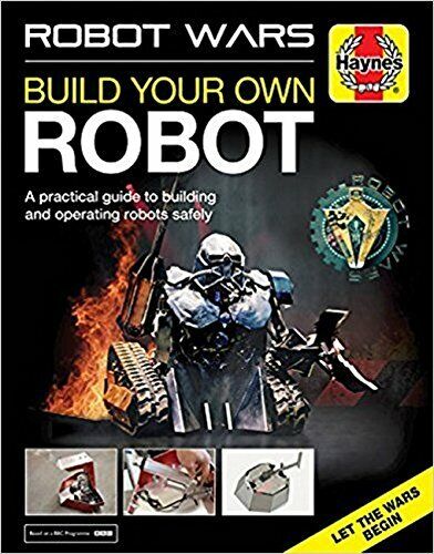Haynes Robot Wars: Build Your Own Robot Manual