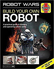Haynes Robot Wars: Build Your Own Robot Manual